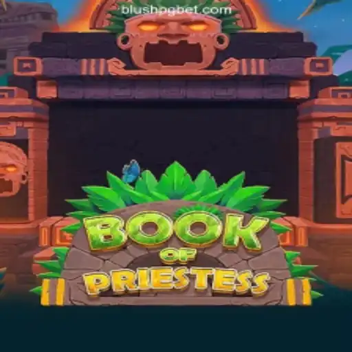 Exploring the Mystical Journey in 'Book of Priestess' at BLUSHPG: Cassino Online Seguro e Premiado